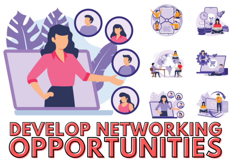 Develop Networking Opportunities