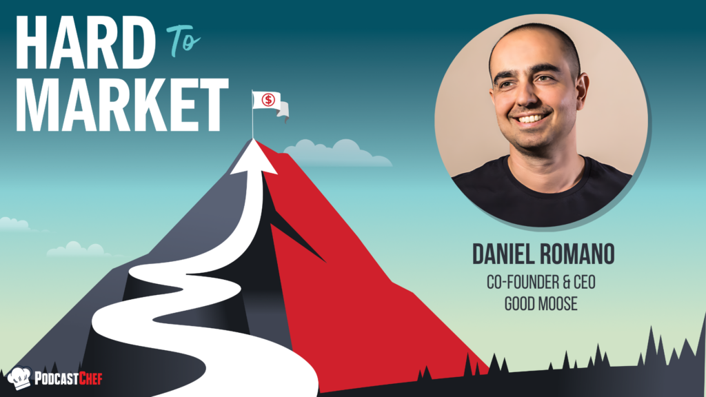 E179: Behind the Hype: Real Talk with Good Moose’s Daniel Romano